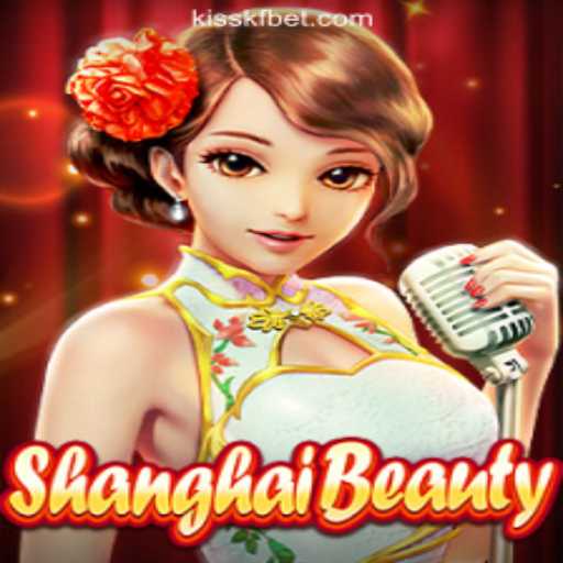 Discover the Alluring World of ShanghaiBeauty: The Ultimate Gaming Experience at KISSKF.com Oficial Slots Brasil #1
