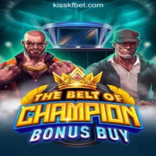 Discover the Excitement of TheBeltOfChampionBonusBuy: A Top Slot Game at KISSKF.com Oficial Slots Brasil #1